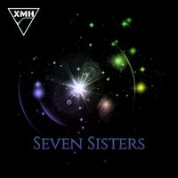 XMH - Seven Sisters