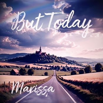 Marissa - But Today