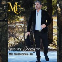 Marcos Carrasco - Más Fácil Decírtelo Así
