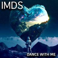 IMDS - Dance with Me