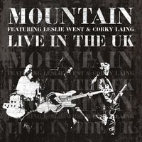 Mountain - Live In The UK (Explicit)