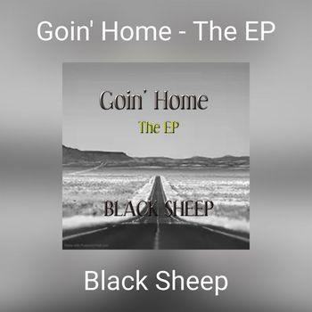 Black Sheep - Goin' Home - The EP