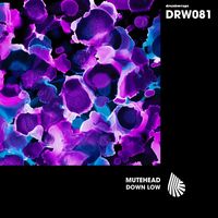 Mutehead - Down Low