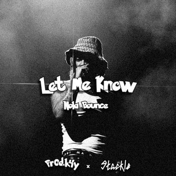 Pr0d.k4y & Stack!e - Let Me Know Nola Bounce