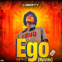 Liberty - Ego (Nyarev) (Explicit)