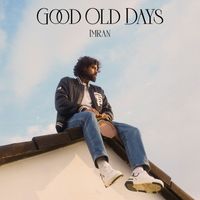 Imran - Good Old Days