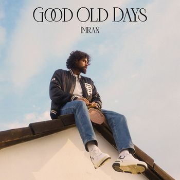 Imran - Good Old Days