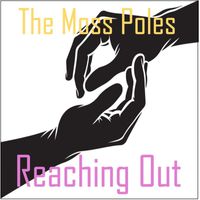 The Moss Poles - Reaching Out