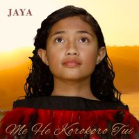 Jaya - Me He Korokoro Tui