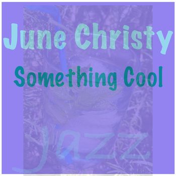 June Christy - Something Cool