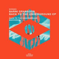 Barni Granados - Back to the Underground EP