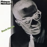 Phineas Newborn Jr. - Back Home (Remastered 1998)