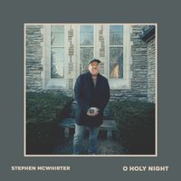 Stephen McWhirter - O Holy Night (Radio Version)