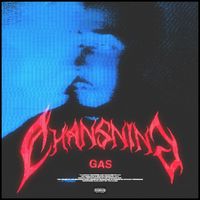 Gas - Chansning (Explicit)