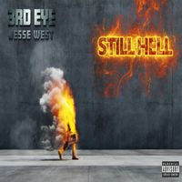 Jesse West - Still Hell (Explicit)