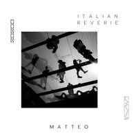 Matteo - Italian Reverie