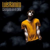 Luis Ramiro - Castigado en el Cielo