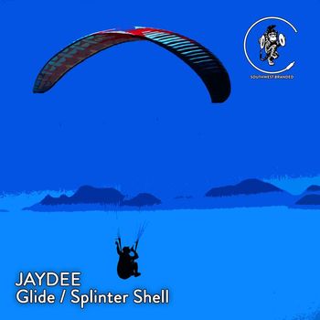 Jaydee - Glide / Splinter Shell