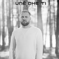 Luiz Ejlli - Unë dhe Ti