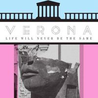 Verona - Live Will Never Be The Same