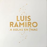 Luis Ramiro - A Solas en FNAC (En Directo)
