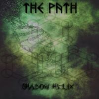 The Path - Shadow Helix