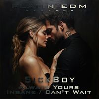 SickBoy - Always Yours