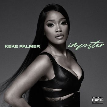 Keke Palmer - Imposter (Explicit)