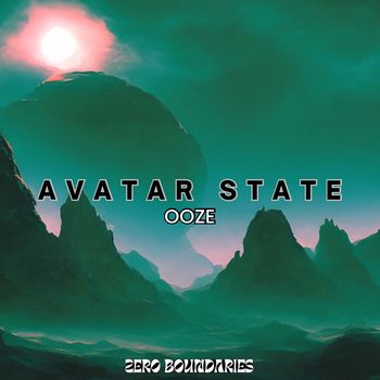 Ooze - Avatar State