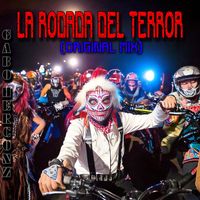 Gabo Herconz ® - LA RODADA DEL TERROR (Original Mix)