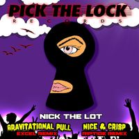Nick The Lot - Gravitational Pull (Excel (UK) Remix) & Nice & Crisp (R!PT!DE Remix)
