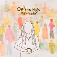Marmalade - Caffeine High (Explicit)