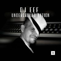 DJ Eef - Underground Nation