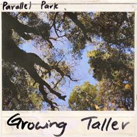 Parallel Park - Growing Taller