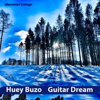 Huey Buzo - Guitar Dream