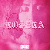 Swiss - Rosera (Explicit)