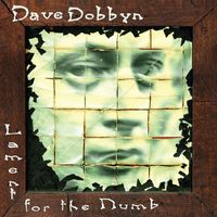 Dave Dobbyn - Lament for the Numb (30th Anniversary Remastered Edition)