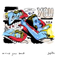 Jupita - Want You Back