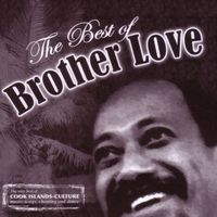 Brother Love - The Best of Brother Love