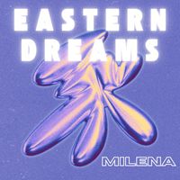 Milena - Eastern Dreams