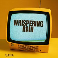 Sara - Whispering Rain