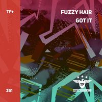 Fuzzy Hair - Got It