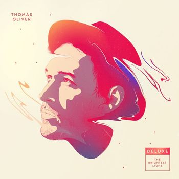 Thomas Oliver - The Brightest Light (Explicit)