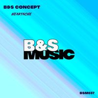B&S Concept - Heartache