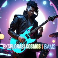 Bams - Eksplorasi Kosmos