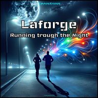 Laforge - Running Trough the Night