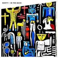 Shifty - In The Back