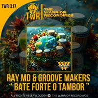 Ray MD, Groove Makers - Bate Forte o Tambor