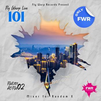 Random X - Fly Warp Live 101 (Chapter#02)