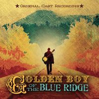 Peter Mills - Golden Boy of the Blue Ridge (Original Cast Recording)